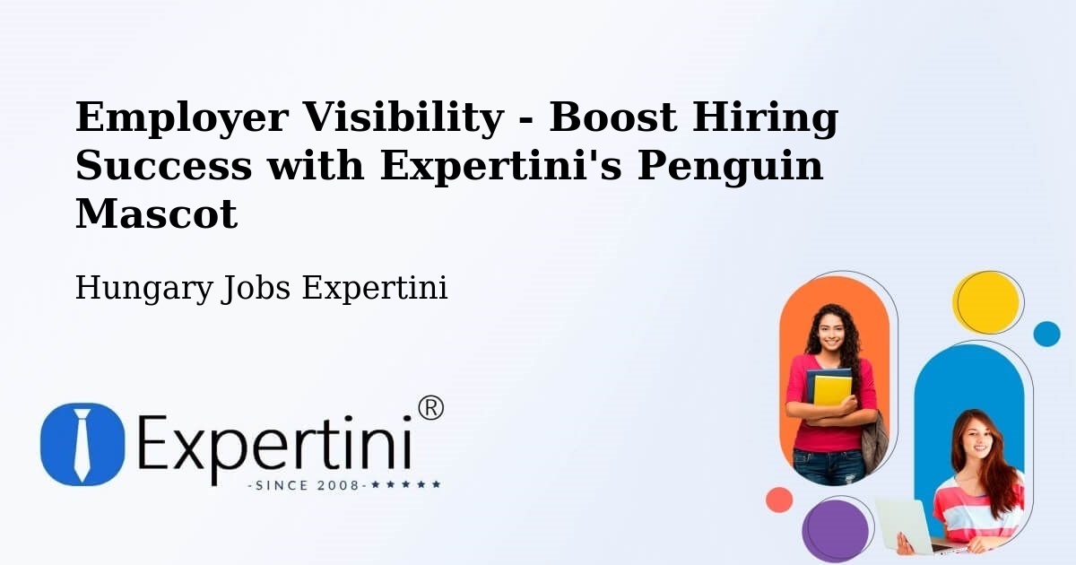 CV and Resume Visibility Optimization – Dávod - Hungary Jobs Expertini